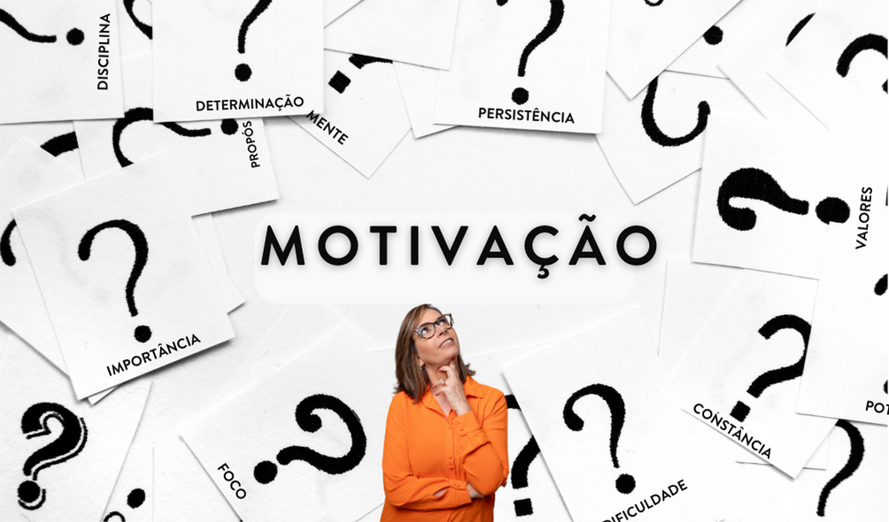 OS CAMINHOS DA MOTIVAÇÃO